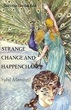 Strange change and happenchance