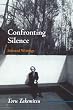Confronting Silence: Selected Writings (Fallen Leaf Monographs on Contemporary Composers)