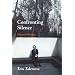 Confronting Silence: Selected Writings (Fallen Leaf Monographs on Contemporary Composers)