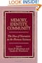 Memory, Identity, Community (Suny Series in the Philosophy of the Social Sciences): The Idea of Narrative in the Human Sciences