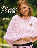 Poncho Perfection - Knitting Patterns