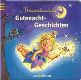 Produkt-Bild: Tr&auml;umelinchen-Gute Nacht: Gutenacht-Geschichten. Ab 18 Monate