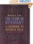 The Study of Witchcraft: A Guidebook to Advanced Wicca