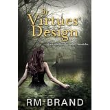 By Virtues' Design (The Judge Chronicles) ~ RM Brand