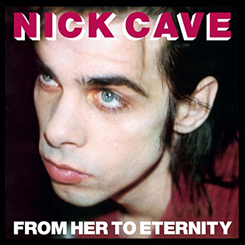 Album Art for From Her to Eternity by Nick Cave & The Bad Seeds