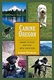 Canine Oregon: Where to Play and Stay with Your Dog