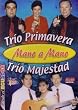 Trio Primavera vs. Trio Majestad (Mano a Mano)