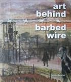 Art behind barbed wire