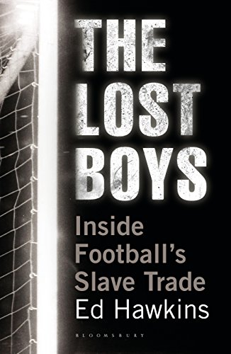 The Lost Boys: Inside Football?s Slave Trade
