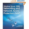Windows Server 2008 Networking and Network Access Protection (NAP) by 