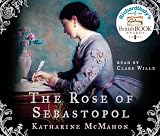 Cover of The Rose Of Sebastopol by Katharine McMahon 0752898930