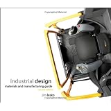 Industrial Design: Materials and Manufacturing Guide