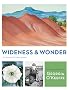 Wideness and Wonder: The Art and Life of Georgia O'Keeffe