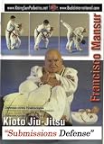 Brazilian Jiu-Jitsu Kioto System Francisco Mansur: Defense Against Submissions