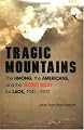 Tragic Mountains: The Hmong, the Americans, and the Secret Wars for Laos, 1942-1992