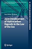 Joint development of hydrocarbon deposits in the law of the sea