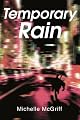 Temporary Rain