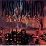 Mass Slaughter