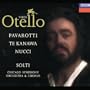 Verdi - Otello / Pavarotti, Te Kanawa, Nucci, Rolfe-Johnson, Solti