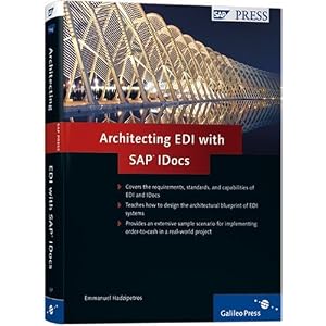 Architecting EDI with SAP Idocs by Emmanuel Hadzipetros