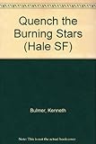 Quench the burning stars
