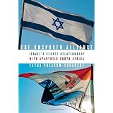 The Unspoken Alliance: Israel's Secret Relationship with Apartheid South Africa
