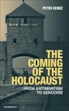 The coming of the Holocaust : from antisemitism to genocide