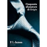 Cinquanta sfumature di Grigio (Omnibus)di E L James