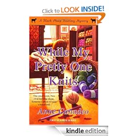 While My Pretty One Knits (Black Sheep Knitting Mysteries)