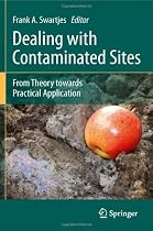 Dealing with Contaminated Sites: From Theory towards Practical Application