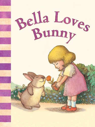 Bella Loves Bunny (David McPhail's Love Series)