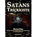 Satans Trickkiste: Ein Kurs in Magie und Manipulation f�r alle Lebenslagen. Mit unz�hligen �bungen!