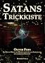 Satans Trickkiste: Ein Kurs in Magie und Manipulation f�r alle Lebenslagen. Mit unz�hligen �bungen!