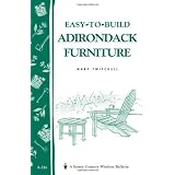 Easy-to-Build Adirondack Furniture: Storey's Country Wisdom Bulletin A-216 (Storey Country Wisdom Bulletin)