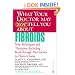 What Your Doctor May Not Tell You About Fibroids: New Techniques and Therapies--Including Breakthrough Alternatives to Hysterectomy