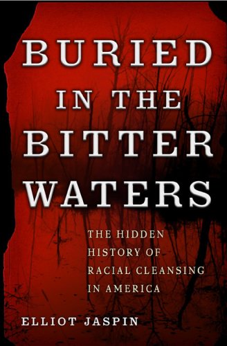 Buried in The Bitter Waters: The Hidden Histoire de nettoyage raciale en Amérique