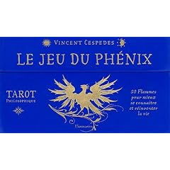Le jeu du ph�nix : Tarot philosophique. 50 Flammes pour mieux se conna�tre et r�inventer la vie