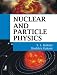 Book NUCLEAR AND PARTICLE PHYSICS