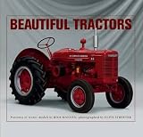 Beautiful tractors : portraits of iconic models : courtesy of the Paul Rackham Collection