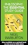 Philosophy: The Essential Study Guide