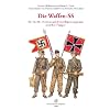 Die Waffen-SS 24. bis 38. Division und Freiwilligen-Legionen und ihre Flaggen