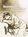 Rembrandt Drawings: 116 Masterpieces in Original Color (Dover Fine Art, History of Art)