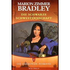 Die Darkover-Romane 8: Die schwarze Schwesternschaft