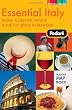 Fodor's Essential Italy, 2nd Edition: Rome, Florence, Venice & the Top Spots In Between (Full-Color Gold Guides)