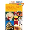 Fodor's Essential Italy, 2nd Edition: Rome, Florence, Venice & the Top Spots In Between (Full-Color Gold Guides)