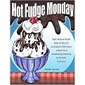 Hot Fudge Monday (Tasty Ways to Teach Parts of Speech to Students Who Have a Hard Time Swallowing Anything to Do With Grammar) (Spiral) (Paperback)