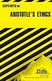 CliffsNotes on Aristotles Nicomachean Ethics