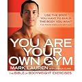 [You Are Your Own Gym: The Bible of Bodyweight Exercises]You Are Your Own Gym: The Bible of Bodyweight Exercises BY Lauren, Mark(Author)Paperback