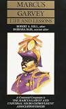 Marcus Garvey Life and Lessons: A Centennial Companion to the Marcus Garvey and Universal Negro Improvement Association Papers