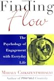 Finding Flow: The Psychology of Engagement with Everyday Life (Masterminds Series)